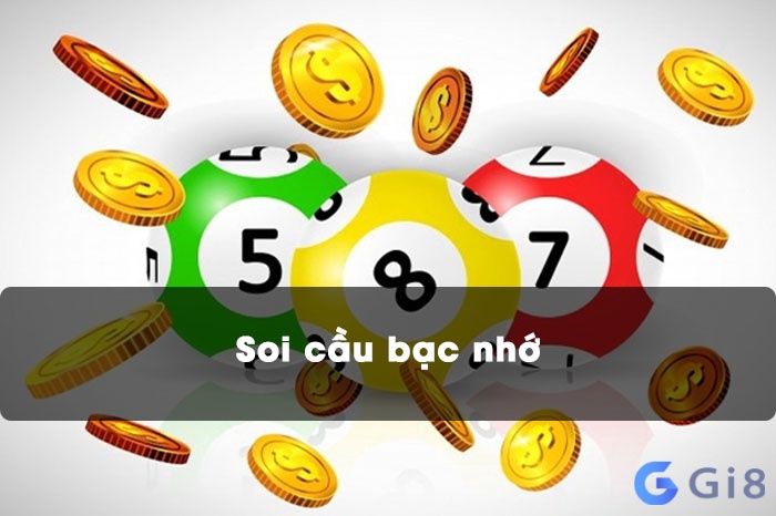 Tìm hiểu về soi cầu bạc nhớ Tìm hiểu về soi cầu bạc nhớ