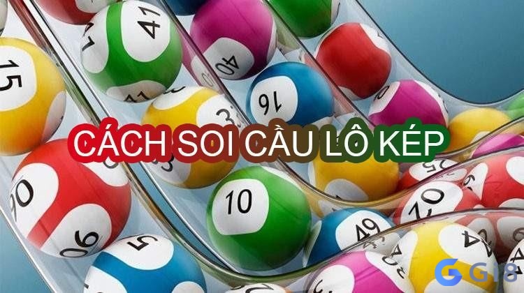 Phương pháp soi cầu lô kép 366 chuẩn xác nhất Phương pháp soi cầu lô kép 366 chuẩn xác nhất