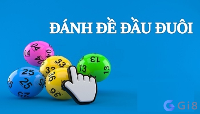 Đánh đầu đuôi là một trong những cách đánh lô đề phổ biến Đánh đầu đuôi là một trong những cách đánh lô đề phổ biến