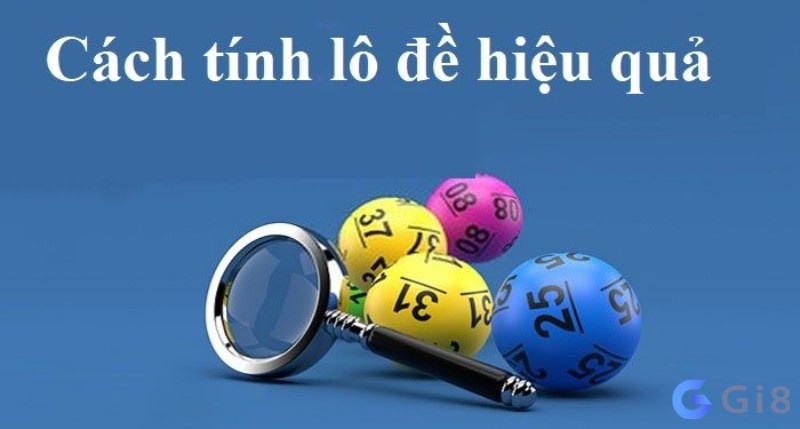Để có thể có cách tính lô đề miền Trung hiệu quả anh em cần áp dụng các phương pháp từ người đi trước Cách tính lô đề miền Trung như thế nào?