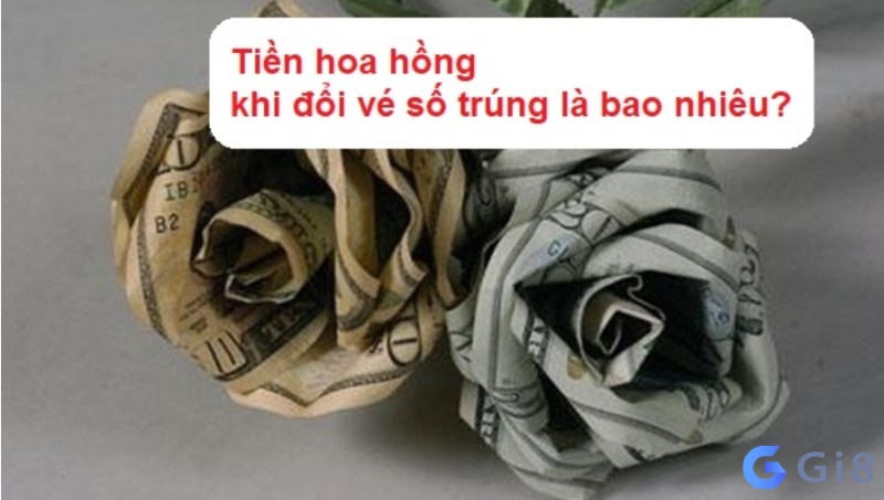 Tìm hiểu thông tin về Hoa hồng đổi vé số trúng thưởng Tìm hiểu thông tin về Hoa hồng đổi vé số trúng thưởng