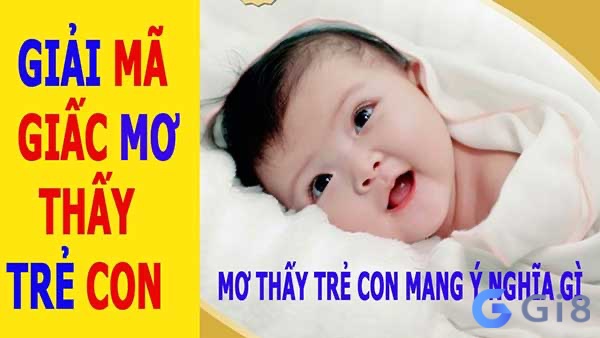Cùng Gi88.org tìm hiểu chi tiết về mơ thấy trẻ con đánh con gì nhé Cùng Gi88.org tìm hiểu chi tiết về mơ thấy trẻ con đánh con gì nhé