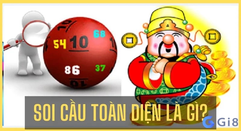 Tìm hiểu thông tin về Soi cầu toàn diện Tìm hiểu thông tin về Soi cầu toàn diện