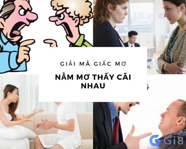 Mơ thấy cãi nhau với người lạ cảnh báo về những khó khăn mà bạn sắp phải đối mặt Mơ thấy cãi nhau với người lạ cảnh báo về những khó khăn mà bạn sắp phải đối mặt