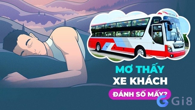 Tổng hợp danh sách chiêm bao thấy mình đi xe khách đánh đề con gì phát lộc Tổng hợp danh sách chiêm bao thấy mình đi xe khách đánh đề con gì phát lộc