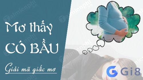 Giải mã những chiêm bao mộng nằm mơ thấy có bầu đánh đề con gì Giải mã những chiêm bao mộng nằm mơ thấy có bầu đánh đề con gì