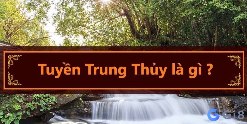 Tuyền trung thuỷ nghĩa là dòng suối mát lành Tuyền trung thuỷ nghĩa là dòng suối mát lành