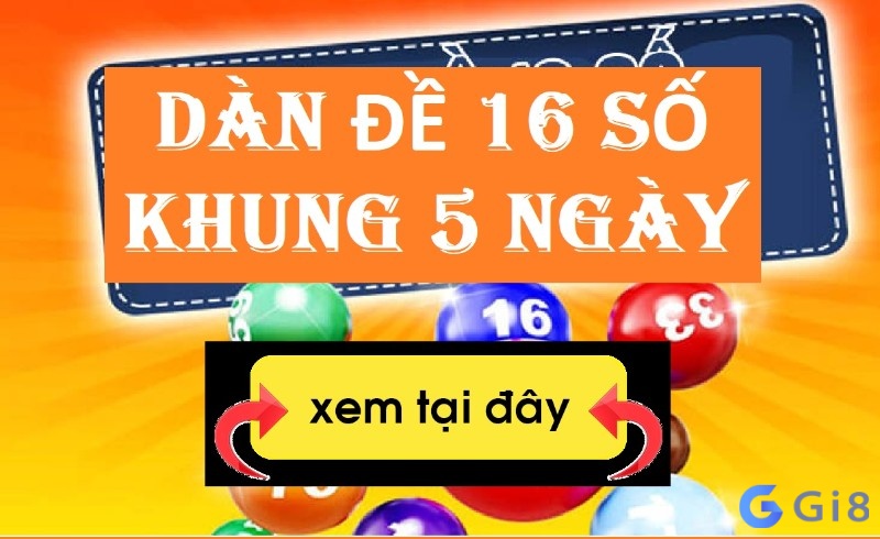 Khám phá dàn đề 16 số ngay tại gi88 nhé! Khám phá dàn đề 16 số ngay tại gi88 nhé!